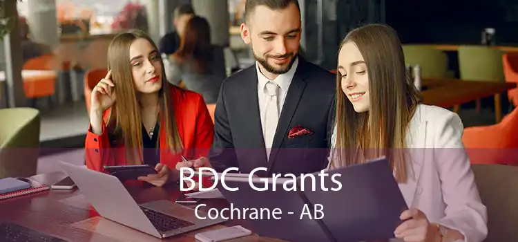 BDC Grants Cochrane - AB