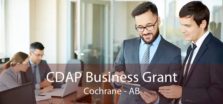 CDAP Business Grant Cochrane - AB