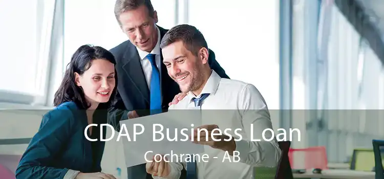 CDAP Business Loan Cochrane - AB